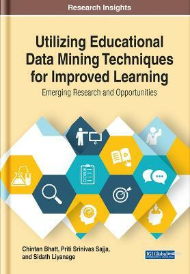 Utilizing Educational Data Mining Techniques for Improved Learning(English, Hardcover, unknown)
