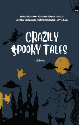 Crazily Spooky Tales(Paperback, Dr. Pavithra Sudhir)