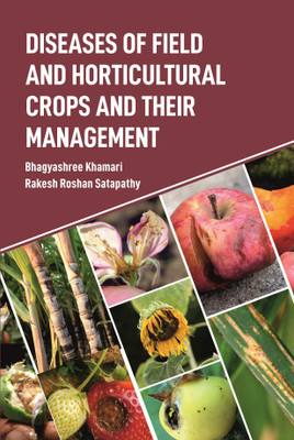 Diseases of Field and Horticultural Crops and Their Management(English, Hardcover, Khamari Bhagyashree)