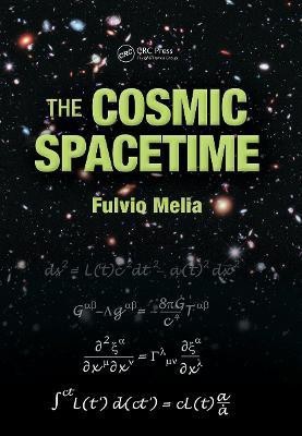 The Cosmic Spacetime(English, Paperback, Melia Fulvio)