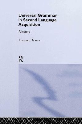 Universal Grammar in Second-Language Acquisition(English, Hardcover, Thomas Margaret)