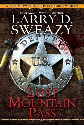 Lost Mountain Pass(English, Paperback, Sweazy Larry D.)