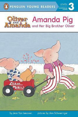 Amanda Pig and Her Big Brother Oliver(English, Paperback, Van Leeuwen Jean)
