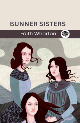 Bunner Sisters(Hardcover, Edith Wharton)