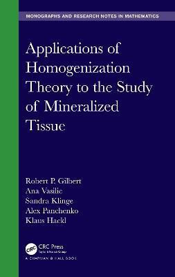 Applications of Homogenization Theory to the Study of Mineralized Tissue(English, Hardcover, Gilbert Robert P.)