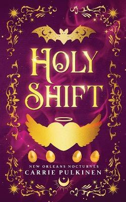 Holy Shift(English, Paperback, Pulkinen Carrie)