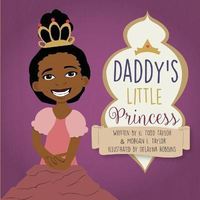 Daddy's Little Princess(English, Paperback, Taylor Morgan E)