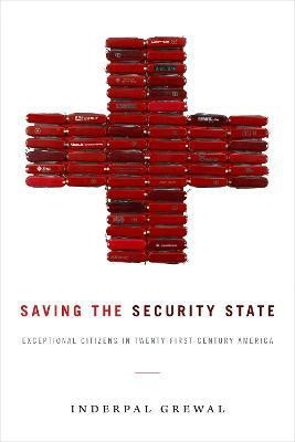 Saving the Security State(English, Hardcover, Grewal Inderpal)