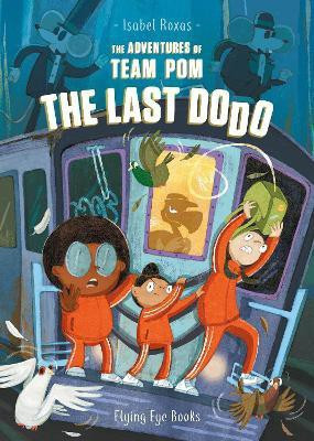 The Adventures of Team Pom: The Last Dodo(English, Paperback, Roxas Isabel)