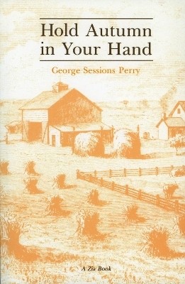 Hold Autumn in Your Hand(English, Hardcover, Perry George Sessions)