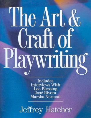 The Art and Craft of Playwriting(English, Paperback, Hatcher Jeffery)