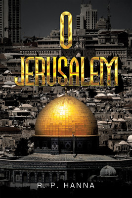 O Jerusalem(English, Paperback, Hanna R P)