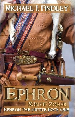 Ephron Son of Zohar(English, Paperback, Findley Michael J)