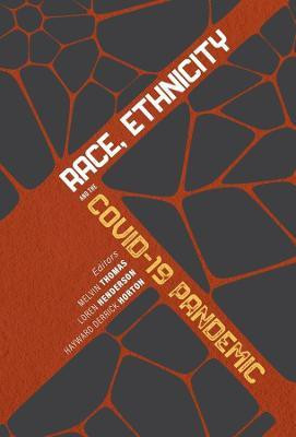 Race, Ethnicity, and the COVID-19 Pandemic(English, Hardcover, Thomas Melvin)