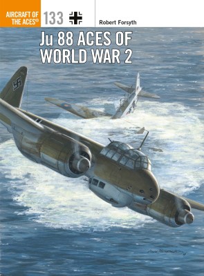 Ju 88 Aces of World War 2(English, Paperback, Forsyth Robert)