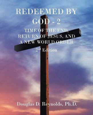 Redeemed by God - 2(English, Paperback, Reynolds Douglas D PH D)