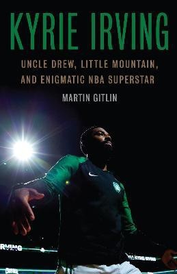 Kyrie Irving(English, Hardcover, Gitlin Martin)