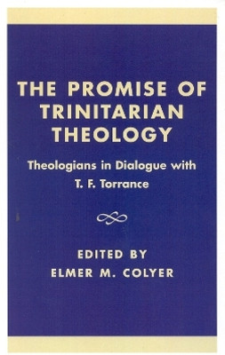 The Promise of Trinitarian Theology(English, Hardcover, Colyer Elmer M.)