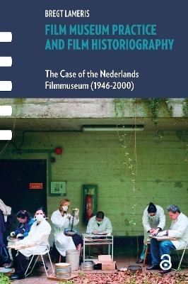 Film Museum Practice and Film Historiography(English, Hardcover, Lameris Bregt)