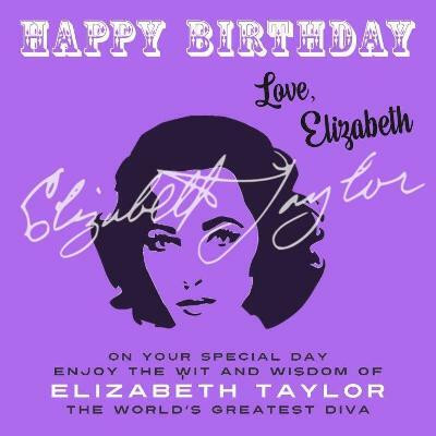 Happy Birthday-Love, Elizabeth(English, Paperback, Taylor Elizabeth)