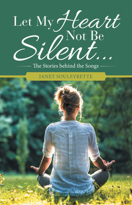 Let My Heart Not Be Silent...(English, Hardcover, Souleyrette Janet)