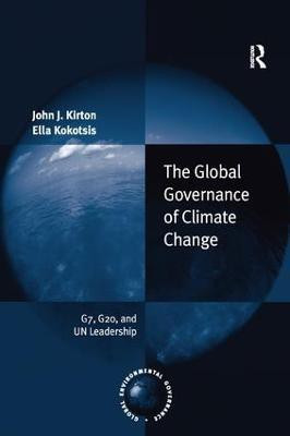 The Global Governance of Climate Change(English, Paperback, Kirton John J.)