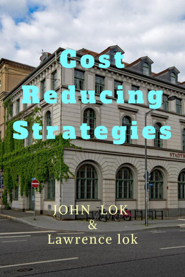 Cost Reducing Strategies(English, Hardcover, John Lok)