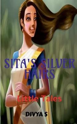 Sita's Silver Hairs(English, Paperback, S Divya)