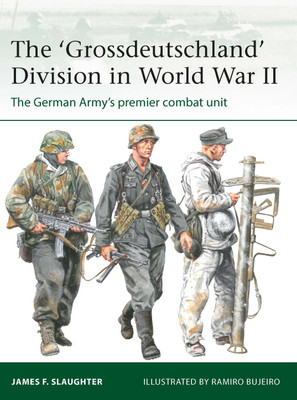 The 'Grossdeutschland' Division in World War II(English, Paperback, Slaughter James F. Professor)