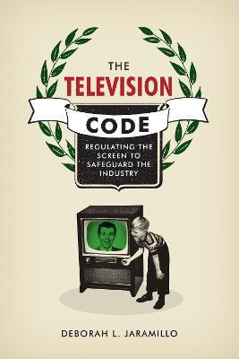The Television Code(English, Paperback, Jaramillo Deborah L.)