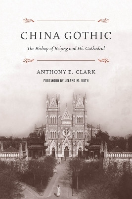 China Gothic(English, Hardcover, Clark Anthony E.)