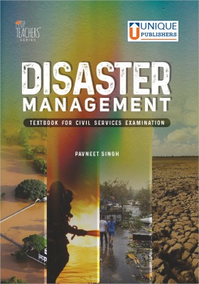 DISASTER MANAGEMENT FOR CIVIL SERVICES EXAMINATION , UPSC CIVIL SERICES & PRELIMS, EXAM PREPRATION  - DISASTER MANAGEMENT FOR CIVIL SERVICES EXAMINATION(Paperback, PAVNEET SINGH)