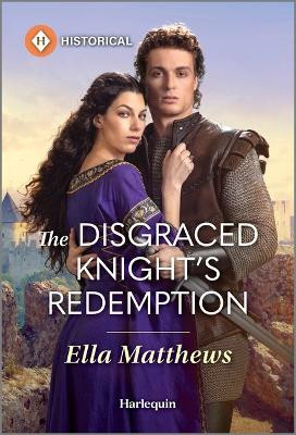 The Disgraced Knight's Redemption(English, Paperback, Matthews Ella)