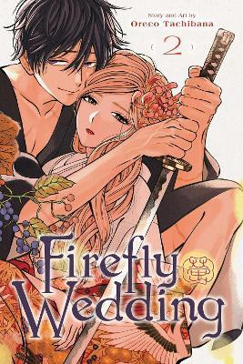 Firefly Wedding, Vol. 2(English, Paperback, Tachibana Oreco)