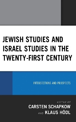 Jewish Studies and Israel Studies in the Twenty-First Century(English, Electronic book text, unknown)