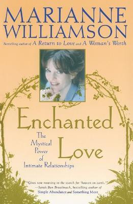Enchanted Love(English, Paperback, Williamson Marianne)
