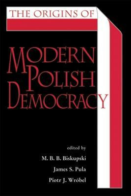 The Origins of Modern Polish Democracy(English, Hardcover, unknown)