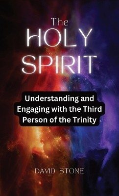 The Holy Spirit(English, Hardcover, Stone David)