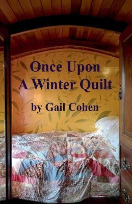 Once Upon a Winter Quilt(English, Paperback, Cohen Gail)