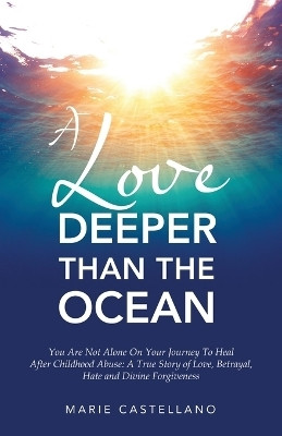 A Love Deeper Than The Ocean(English, Paperback, Castellano Marie)