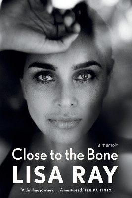 Close to the Bone(English, Paperback, Ray Lisa)
