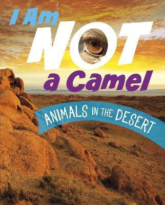 I Am Not a Camel(English, Hardcover, Bolte Mari)