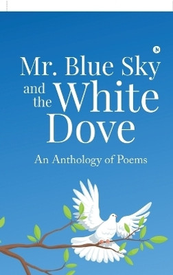 Mr. Blue Sky and the White Dove(English, Hardcover, Dr. Goken Geyi)