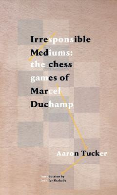 Irresponsible Mediums(English, Paperback, Tucker Aaron)