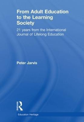 From Adult Education to the Learning Society(English, Paperback, Jarvis Peter)