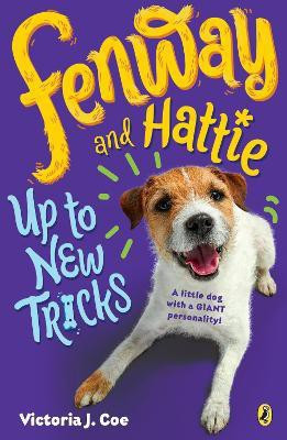 Fenway and Hattie Up to New Tricks(English, Paperback, Coe Victoria J.)
