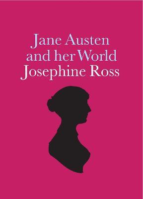 Jane Austen and her World(English, Paperback, Ross Josephine)