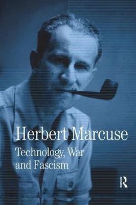 Technology, War and Fascism(English, Paperback, Marcuse Herbert)