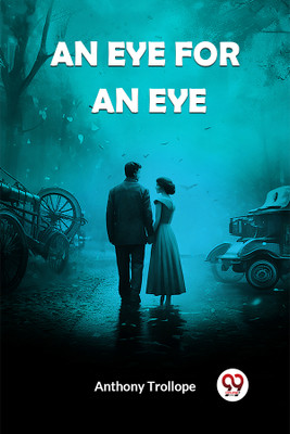 An Eye for an Eye (Edition2024)(English, Paperback, Trollope Anthony)