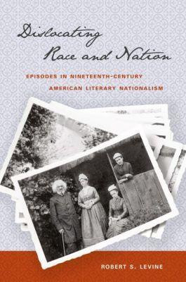 Dislocating Race and Nation(English, Paperback, Levine Robert S.)